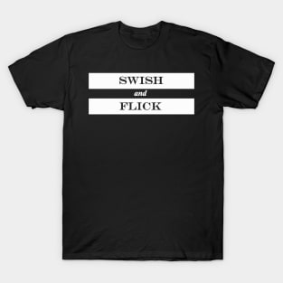 swish and flick T-Shirt